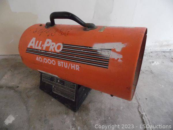 All Pro 40k Forced Air Heater - Works | LSOauctions